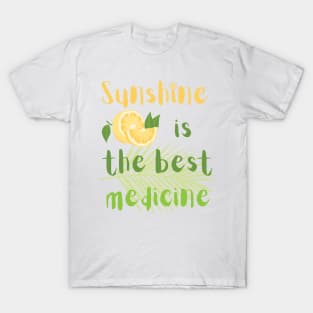 Sunshine is the best medicine T-Shirt